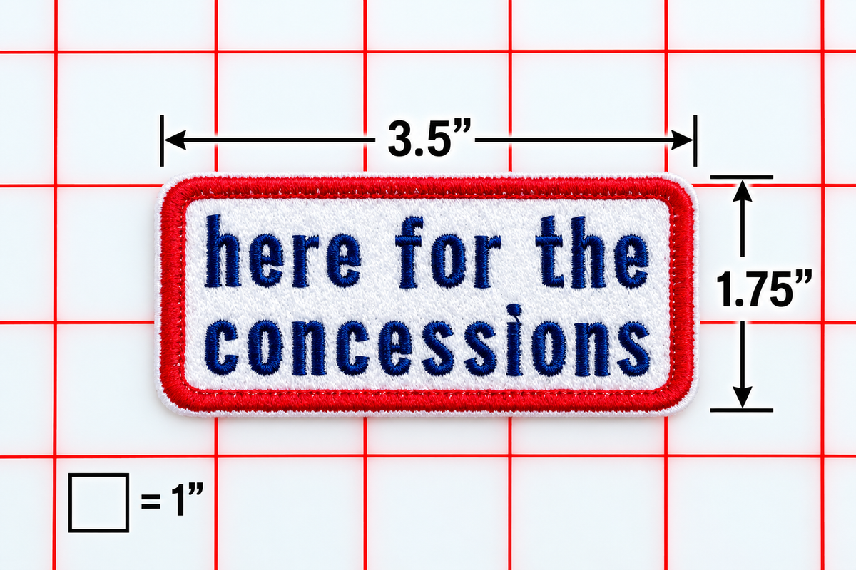 Iron-On Patch - Here for the Concessions