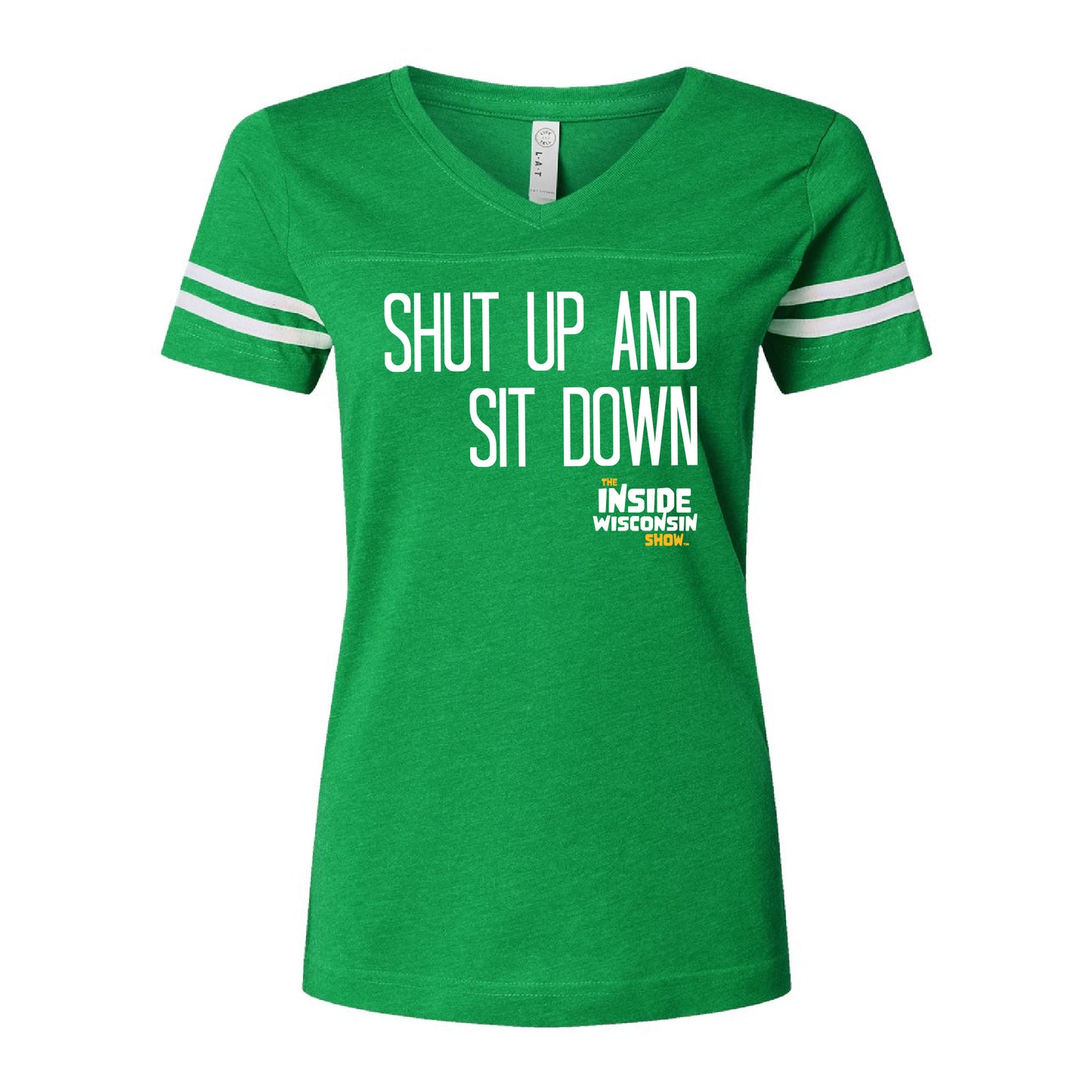 "Shut Up and Sit Down" Ladies Cut Football Tee